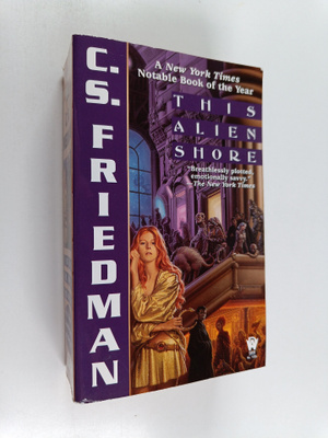 C. S. Friedman : This Alien Shore