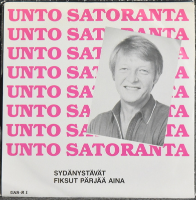Single: Satoranta, Unto - Sydänystävät / Fiksut pärjää aina