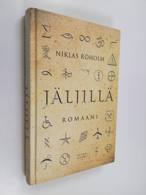 Niklas Röholm : Jäljillä : romaani