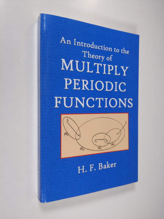 H. F. Baker : An Introduction to the Theory of Multiply P...