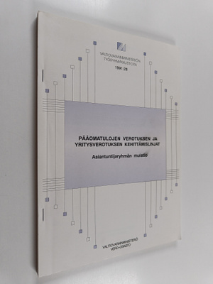 Pääomatulojen verotuksen ja yritysverotuksen kehittämisli...