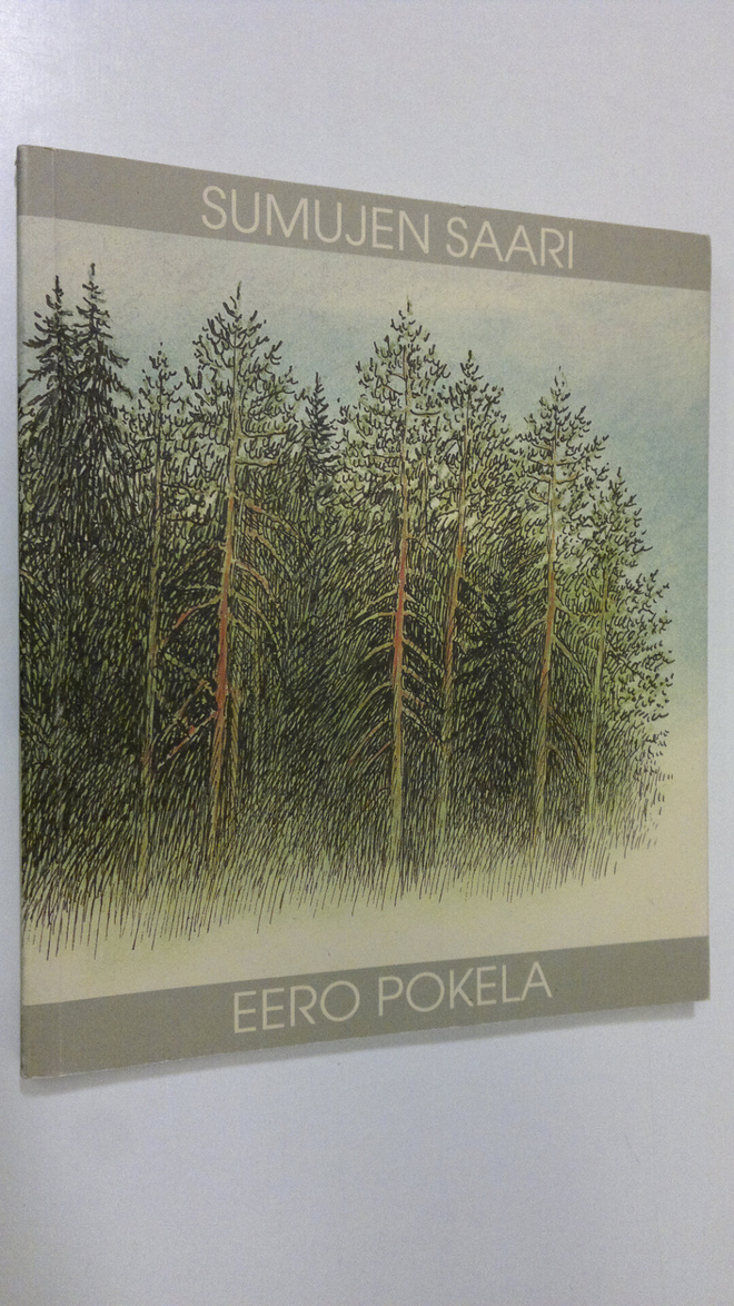 Eero Pokela : Sumujen saari