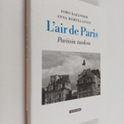 Ismo Kajander : L'air de Paris Pariisin tuoksu - Pariisin... - pikkukuva 1