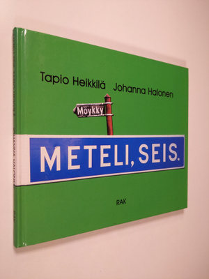 Tapio Heikkilä : Meteli seis