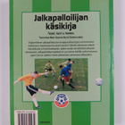 Jalkapalloilijan käsikirja : treenit, taidot ja tekniikka - pikkukuva 2