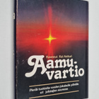 koonnut Kai Antturi : Aamuvartio : sana vuoden jokaiselle... - pikkukuva 1