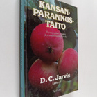 D. C. Jarvis : Kansanparannustaito : Tie terveyteen hunaj... - pikkukuva 1