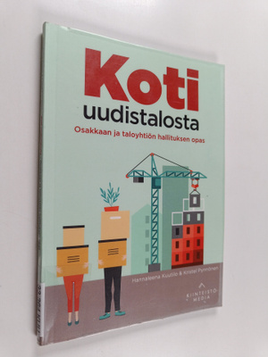 Kristel Pynnönen ym. : Koti uudistalosta