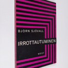 Björn Sjövall : Irrottautuminen : sisäisen elämän kehitys - pikkukuva 1