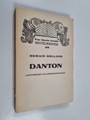 Romain Rolland : Danton : kolminäytöksinen vallankumousnä...