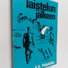 Karl Aksel Pohjakallio : Taistelun jälkeen - pikkukuva 1