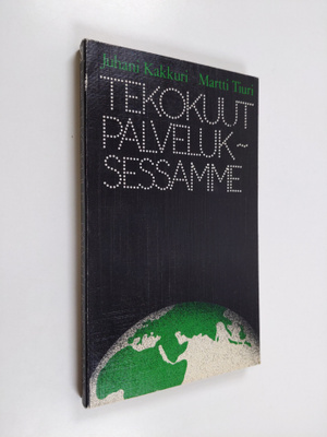 Juhani (toim.) Kakkuri : Tekokuut palveluksessamme