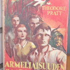 Theodore Pratt: Armeliaisuuden saari, Gummerus 1944. 336 s. - pikkukuva 1