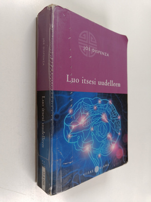 Joe Dispenza : Luo itsesi uudelleen