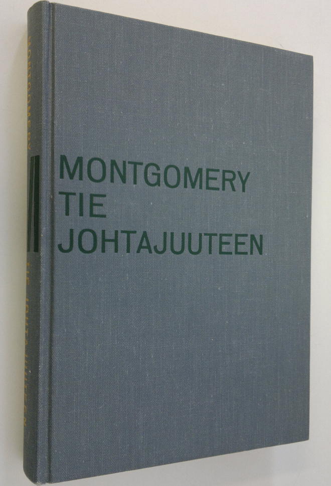 Bernard Law Montgomery : Tie johtajuuteen