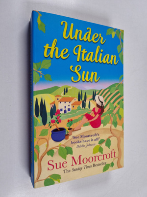 Sue Moorcroft : Under the Italian sun