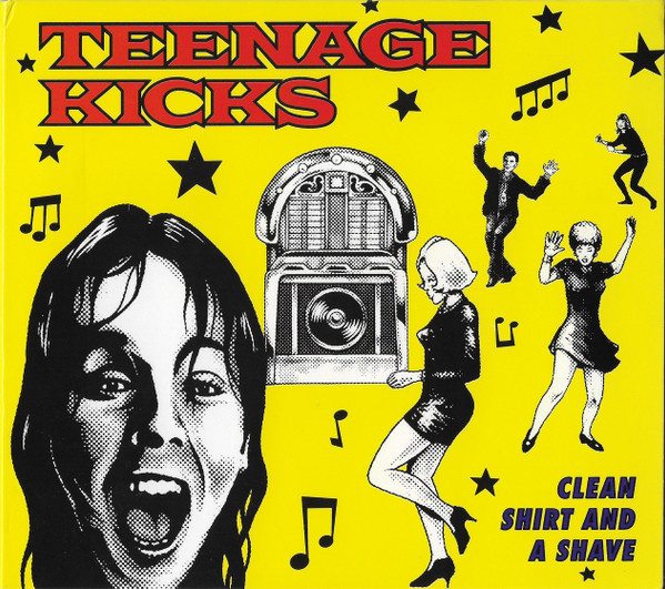 Teenage Kicks - Clean Shirt And A Shave (CD) UUSI!!
