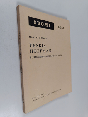 Martti Rapola : Henrik Hoffman : puristinen kielenkorjaaja
