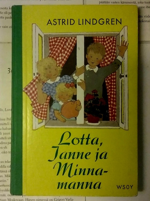 Astrid Lindgren - Lotta, Janne ja Minnamanna (sid.)