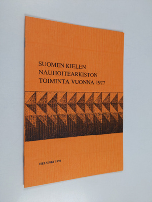 Suomen kielen nauhoitearkiston toiminta vuonna 1977