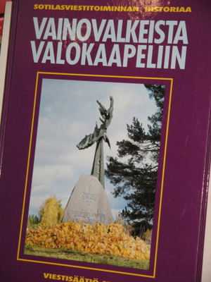 Heikki Nurmi ym : SOTILASVIESTITOIMINNAN HISTORIAA