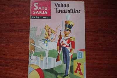 Satusarja 34: Vakaa Tinasotilas