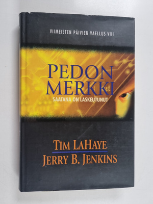 Tim Lahaye ym. : Viimeisten päivien vaellus 8, Pedon merk...