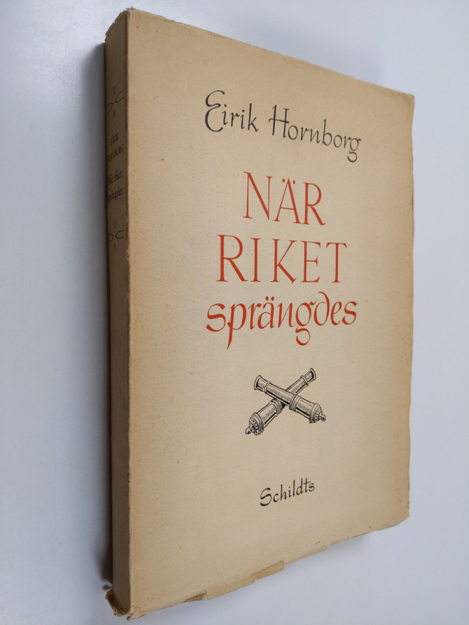 Eirik Hornborg : När riket sprängdes : fälttågen i Finlan...