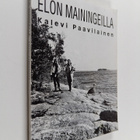 Kalevi Paavilainen : Elon mainingeilla (signeerattu, teki... - pikkukuva 1