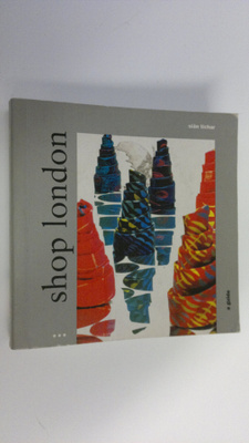 Sian Tichar : Shop London : a guide