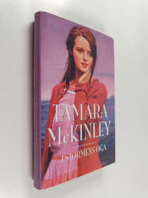 Tamara McKinley : I stormens öga