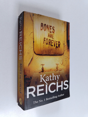 Kathy Reichs : Bones are forever