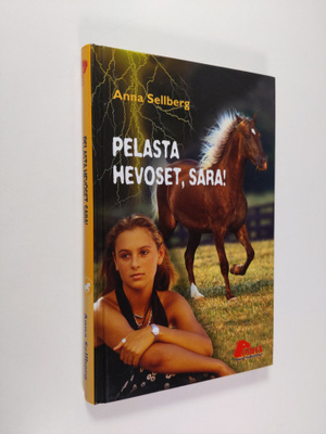 Anna Sellberg : Pelasta hevoset, Sara!
