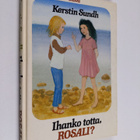Kerstin Sundh : Ihanko totta, Rosali - pikkukuva 1