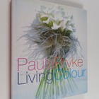 Paula Pryke : Living colour - pikkukuva 1