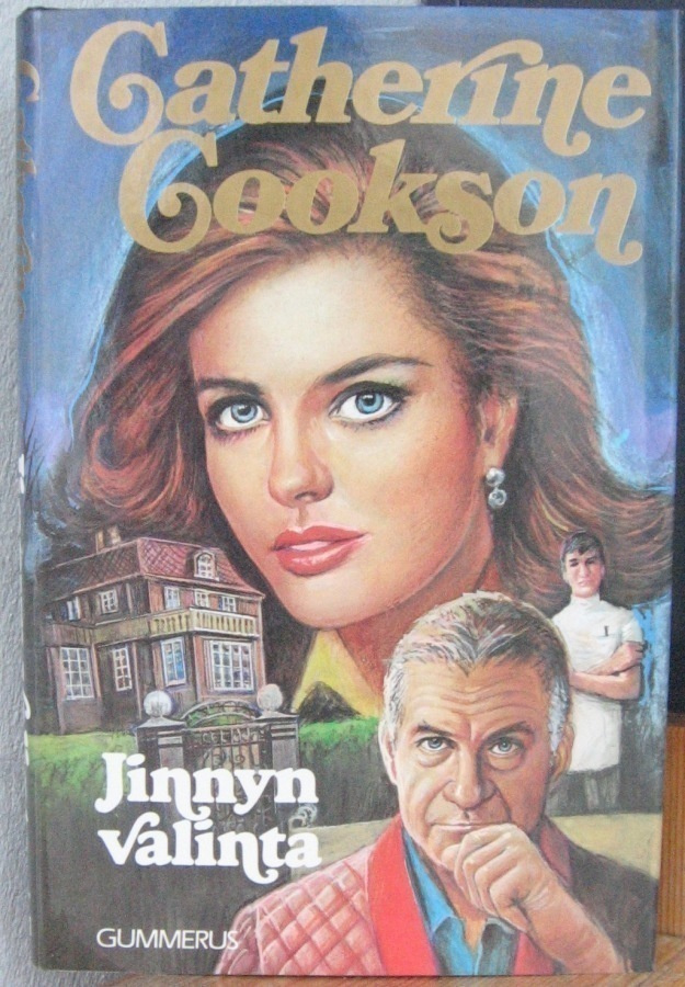 Catherine Cookson: Jinnyn valinta, Gummerus 1990. 301 s.