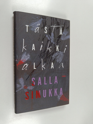 Salla Simukka : Tästä kaikki alkaa