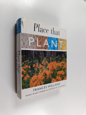 Frances Welland : Place that Plant