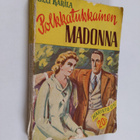Olli Karila : Polkkatukkainen madonna - pikkukuva 1