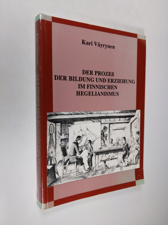Kari Väyrynen : Der Prozess der Bildung und Erziehung im ...