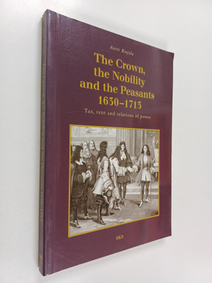 Antti Kujala : The Crown, the Nobility, and the Peasants ...
