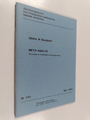 Gösta W. Berglund : Meta-analys : om syntes av kvantitati...