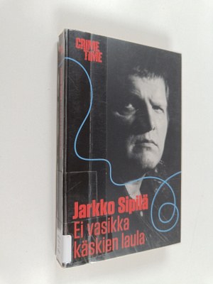 Jarkko Sipilä : Ei vasikka käskien laula
