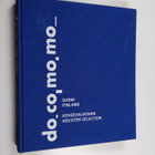 Do.co,mo.mo_ : Suomi : kohdevalikoima = Do.co,mo.mo_ : Fi... - pikkukuva 1