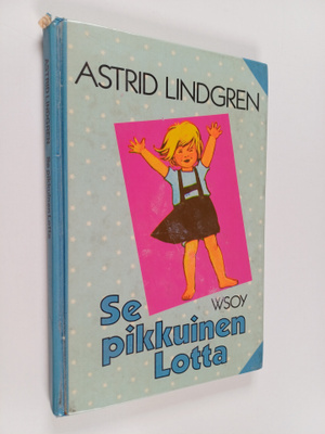 Astrid Lindgren : Se pikkuinen Lotta