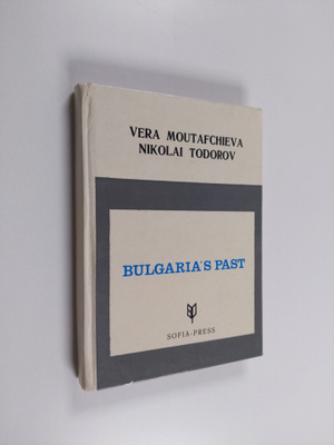 Nikolai Todorov ym. : Bulgaria's Past