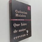 Catherine Malabou : Que faire de notre cerveau? - pikkukuva 1