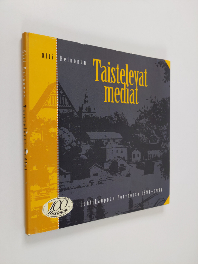 Olli Heinonen : Taistelevat mediat : lehtikauppaa Porvoos...
