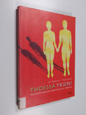 Jari Koskisuu : Yhdessä yksin : mielenterveysongelma pari...