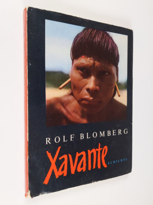 Rolf Blomberg : Xavante : historien om en svensk filmexpe...